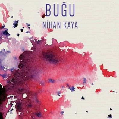 Nihan Kaya - Buğu