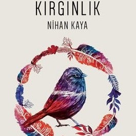 Nihan Kaya - Kırgınlık